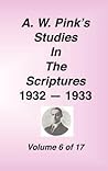 Studies In The Scriptures - 1932–33, Volume 6 (Studies in the Scriptures, #6) Studies In The Scriptures - 1932–33, Volume 6 (Studies in the Scriptures, #6)