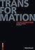 Transformation: Grundlagen und Methodik des Gestaltens (German Edition)