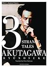 3 Strange Tales by Ryūnosuke Akutagawa