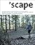 'scape: The International Magazine of Landscape Architecture and Urbanism (Scape, 2/06)