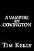 A Vampire in Covington by Tim Kelly