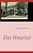 Das Hospital by Gerhard Herrmann