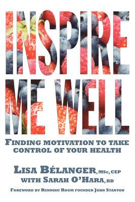 Inspire Me Well: Finding motivation to take control of your health