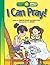 I Can Pray! (Happy Day® Books: Level 2)