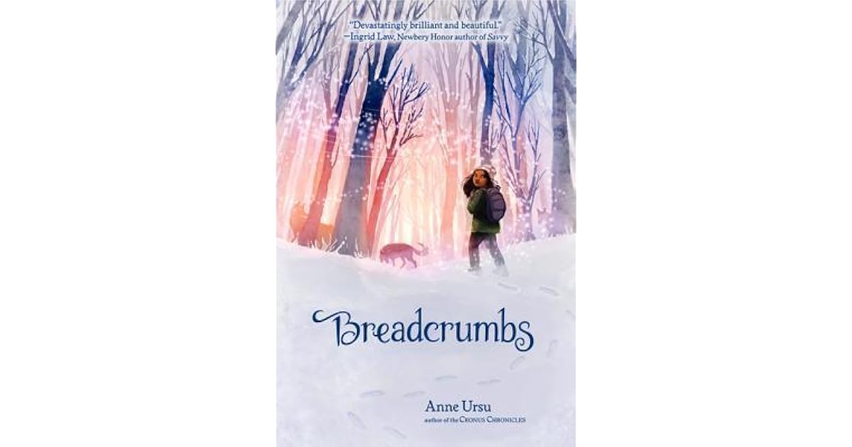 Breadcrumbs by Anne Ursu