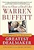 How to Close a Deal Like Warren Buffett: Lessons from the World's Greatest Dealmaker