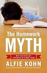 The Homework Myth by Alfie Kohn