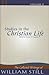 Studies in the Christian Life (The Collected Writings of William Still, #2)