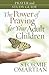 The Power of Praying® for Your Adult Children Prayer and Study Guide