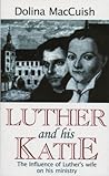 Luther And His Katie (Biography) Luther And His Katie (Biography)