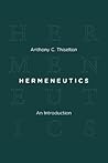 Hermeneutics: An Introduction