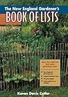 The New England Gardener's Book of Lists