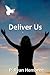 Deliver Us by P. Ryan Hembree