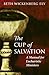 The Cup of Salvation: A Manual for Eucharistic Ministers