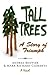 Tall Trees: A Story of Triumph