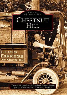 Chestnut Hill (Images of America: Pennsylvania)