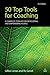 50 Top Tools for Coaching: A Complete Toolkit for Developing and Empowering People
