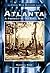 Atlanta: A Portrait of the Civil War