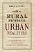 Rural Fictions, Urban Reali...