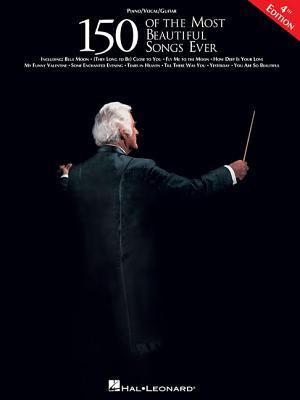 150 Of The Most Beautiful Songs Ever: Piano-Vocal-Guitar (Paperback)