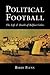Political Football by Barry Flynn
