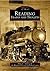 Reading Trains and Trolleys (PA) by Historical  Society  of  Be...