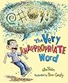 The Very Inappropriate Word by Jim Tobin