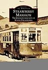 Strawberry Mansion: The Jewish Community of North Philadelphia (Images of America: Pennsylvania)