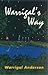 Warrigal's Way by Warrigal Anderson