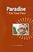 Paradise, or, Eat Your Face by Alan Cheuse