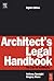 Architect's Legal Handbook