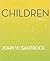 Children by John W. Santrock