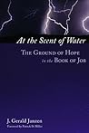 At the Scent of Water: The Ground of Hope in the Book of Job