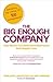 The Big Enough Company: Creating a Business That Works for You