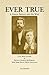 Ever True: Civil War Letters of Private Charles McDowell, New York Ninth Heavy Artillery