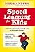 Speed Learning for Kids: Th...