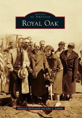Royal Oak (Images of America: Michigan)
