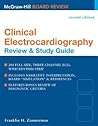 Clinical Electrocardiography: Review & Study Guide, Second Edition Clinical Electrocardiography: Review & Study Guide, Second Edition