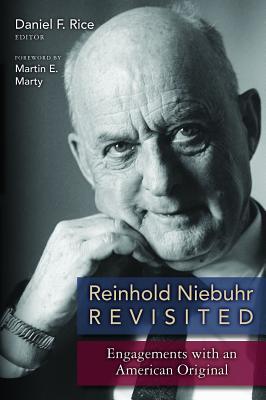 Reinhold Niebuhr Revisited: Engagements with and American Original (Paperback)
