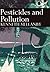 Pesticides And Pollution by Kenneth Mellanby