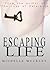 Escaping Life