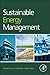 Sustainable Energy Management: Planning, Implementation, Control and Strategy
