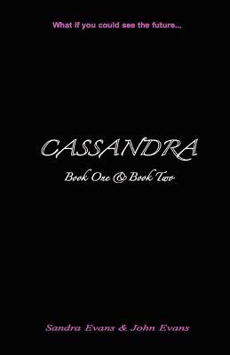 CASSANDRA - Book One & Book Two (Paperback)