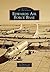 Edwards Air Force Base, California (Images of Aviation)