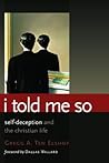I Told Me So: The Role of Self-Deception in Christian Living
