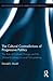 The Cultural Contradictions of Progressive Politics: The Role of Cultural Change and the Global Economy in Local Policymaking (Routledge Research in Urban Politics and Policy)