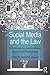 Social Media and the Law