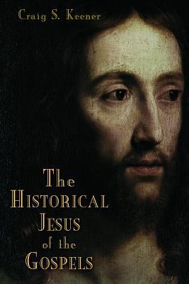 The Historical Jesus of the Gospels (Hardcover)