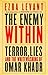 The Enemy Within: Terror, Lies, and the Whitewashing of Omar Khadr