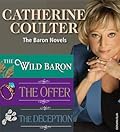 The Baron Novels #1-3: The Wild Baron / The Offer / The Deception